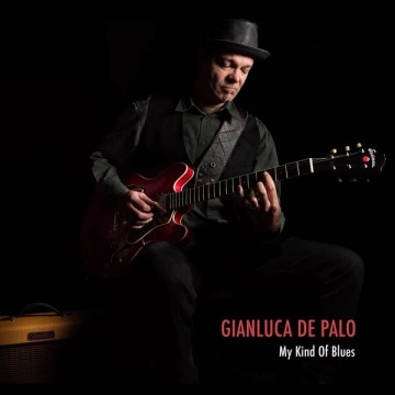 Gianluca De Palo - My Kind Of Blues